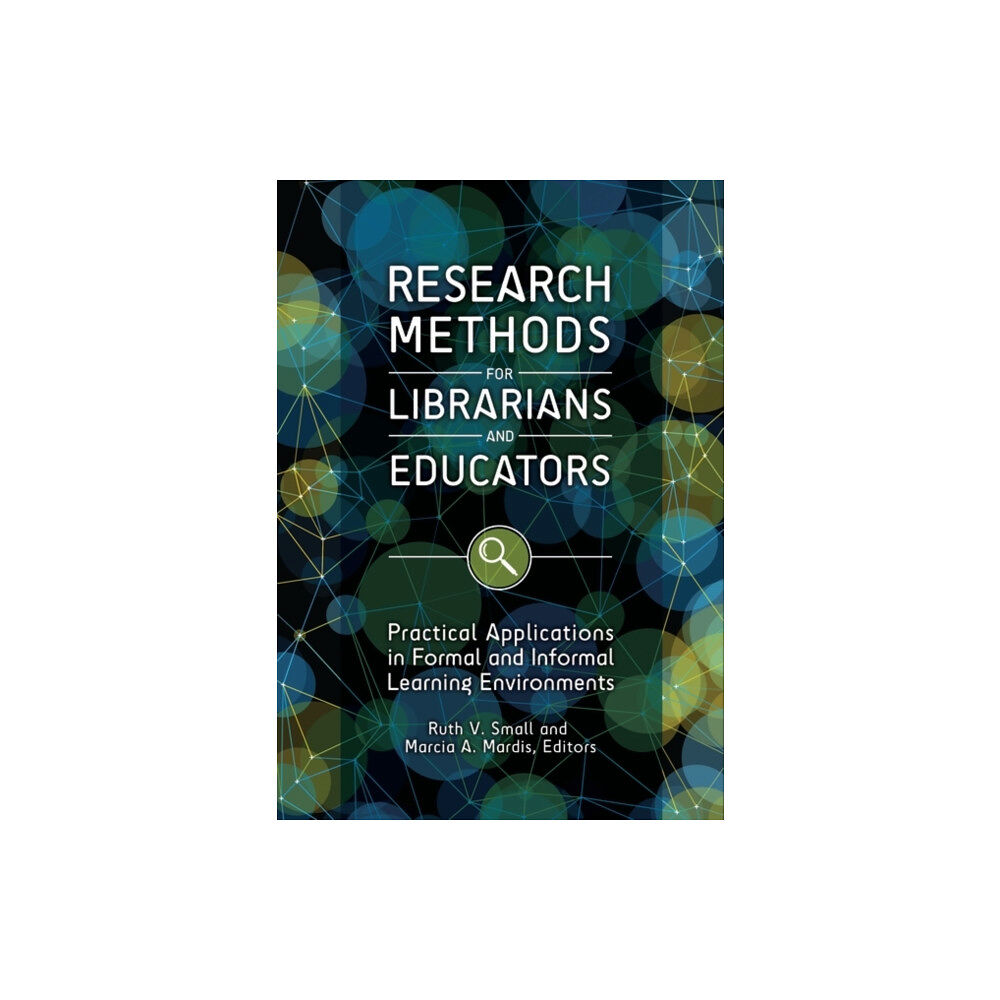Bloomsbury Publishing PLC Research Methods for Librarians and Educators (häftad, eng)