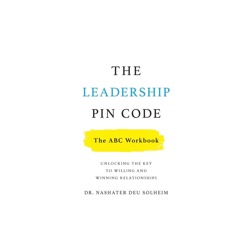 Lioncrest Publishing The Leadership PIN Code - The ABC Workbook (häftad, eng)