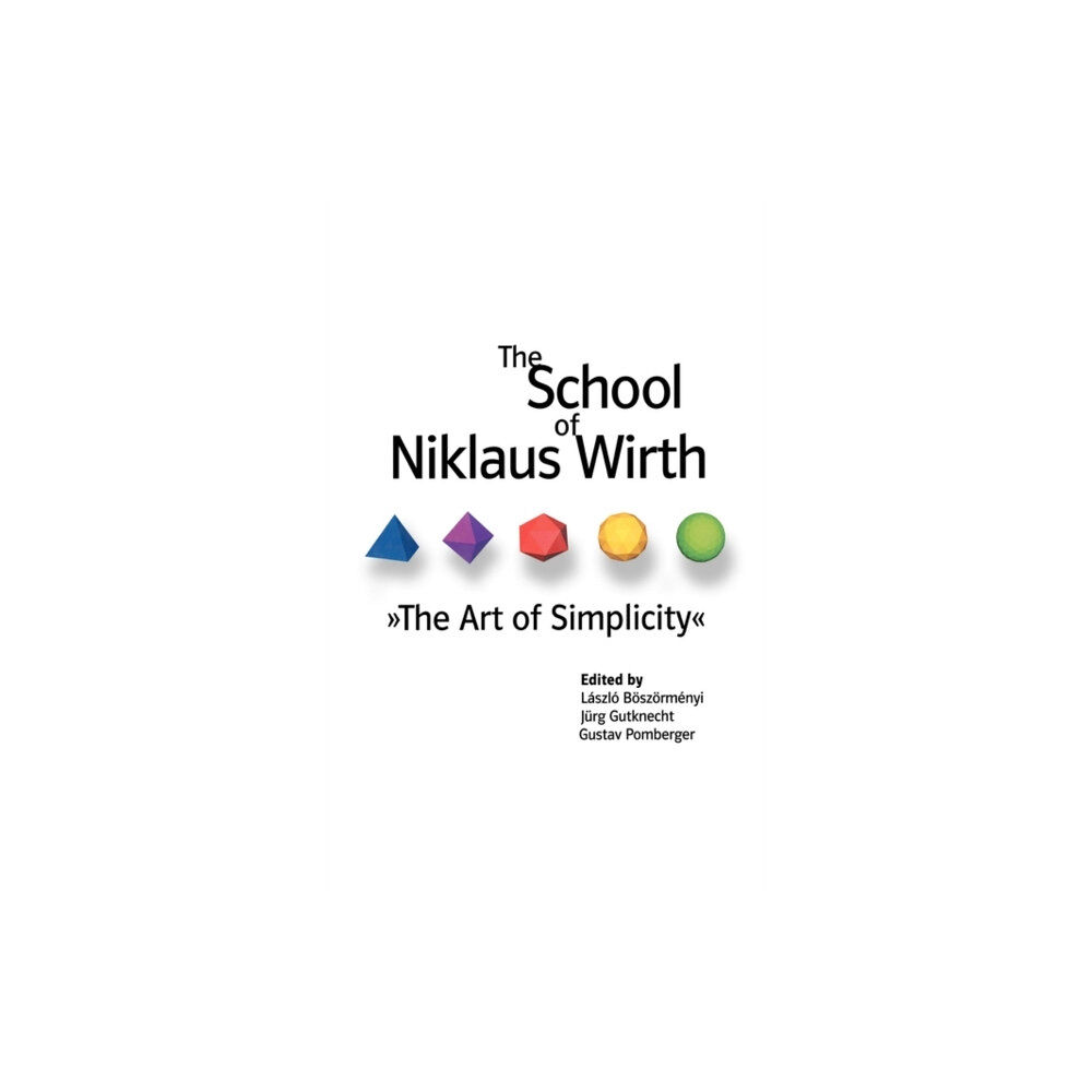 Elsevier Science & Technology The School of Niklaus Wirth (inbunden, eng)