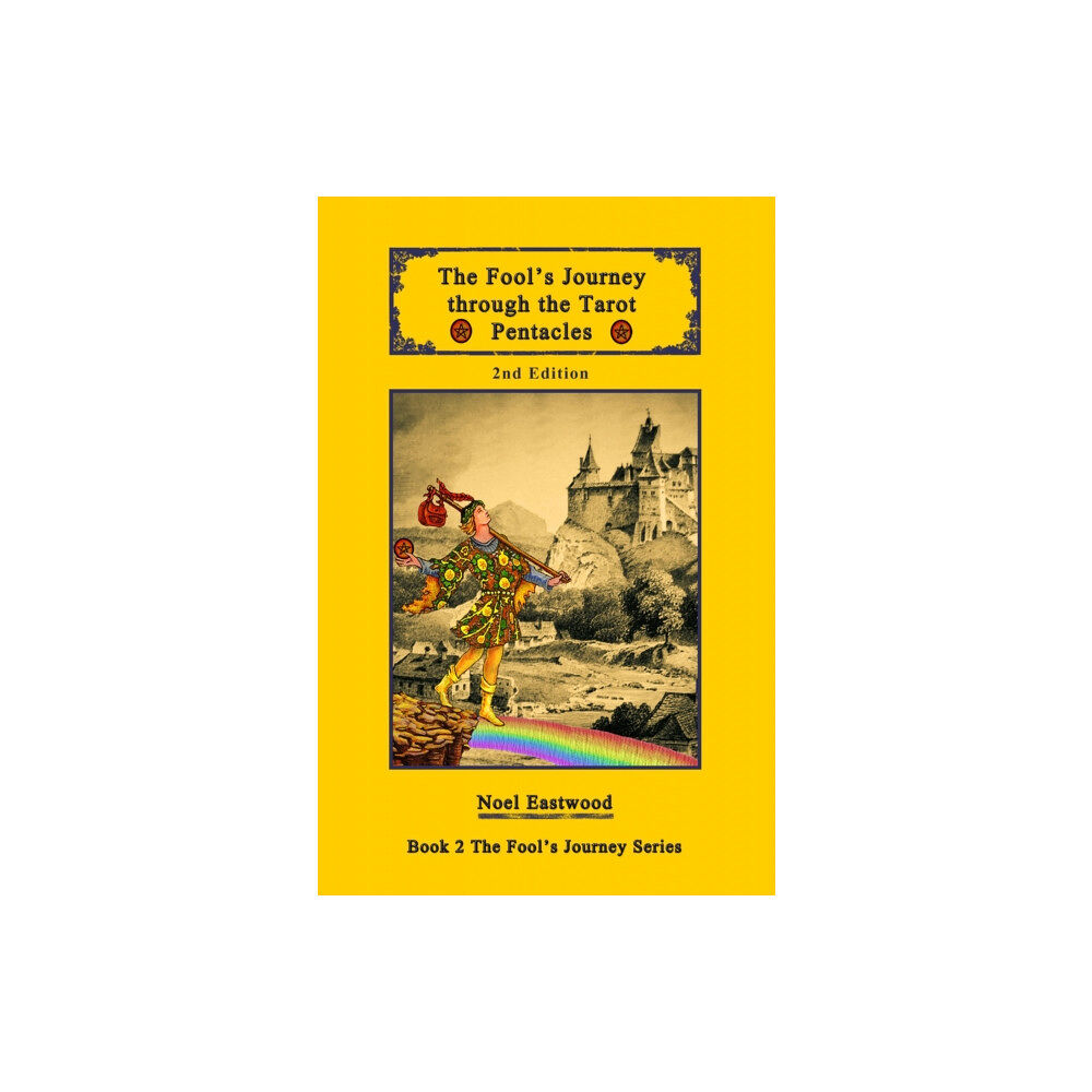 Noel Eastwood The Fool's Journey Through The Tarot Pentacles