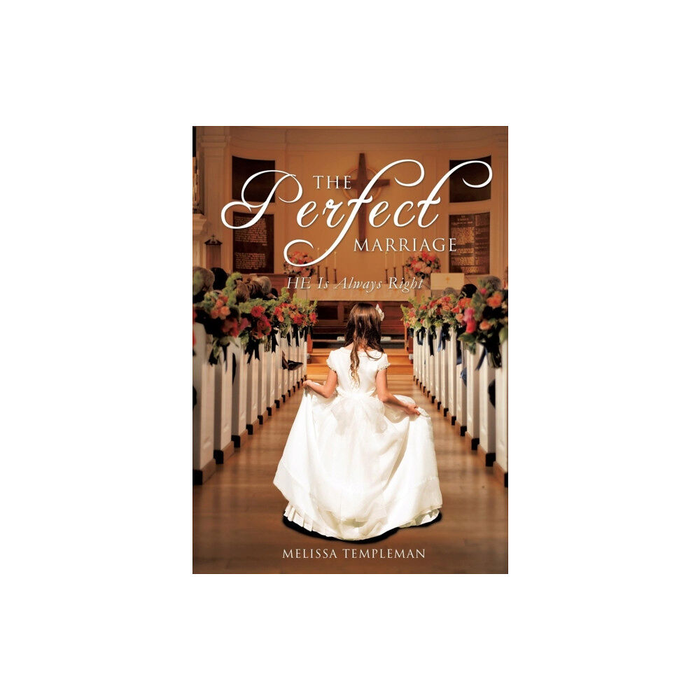 Xulon Press The Perfect Marriage (häftad, eng)