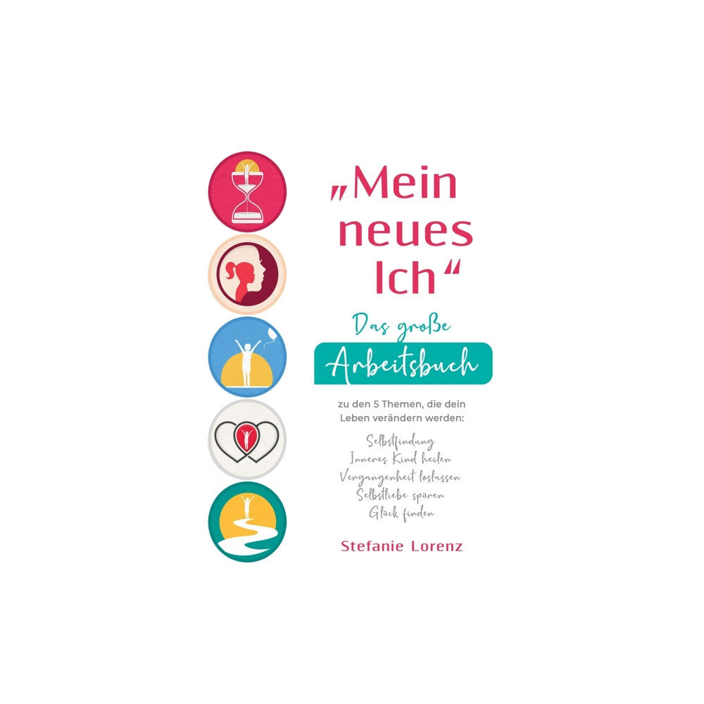 Suhland "Mein neues Ich" - Das große Arbeitsbuch zu den 5 Themen, die dein Leben verandern werden (inbunden, gem)