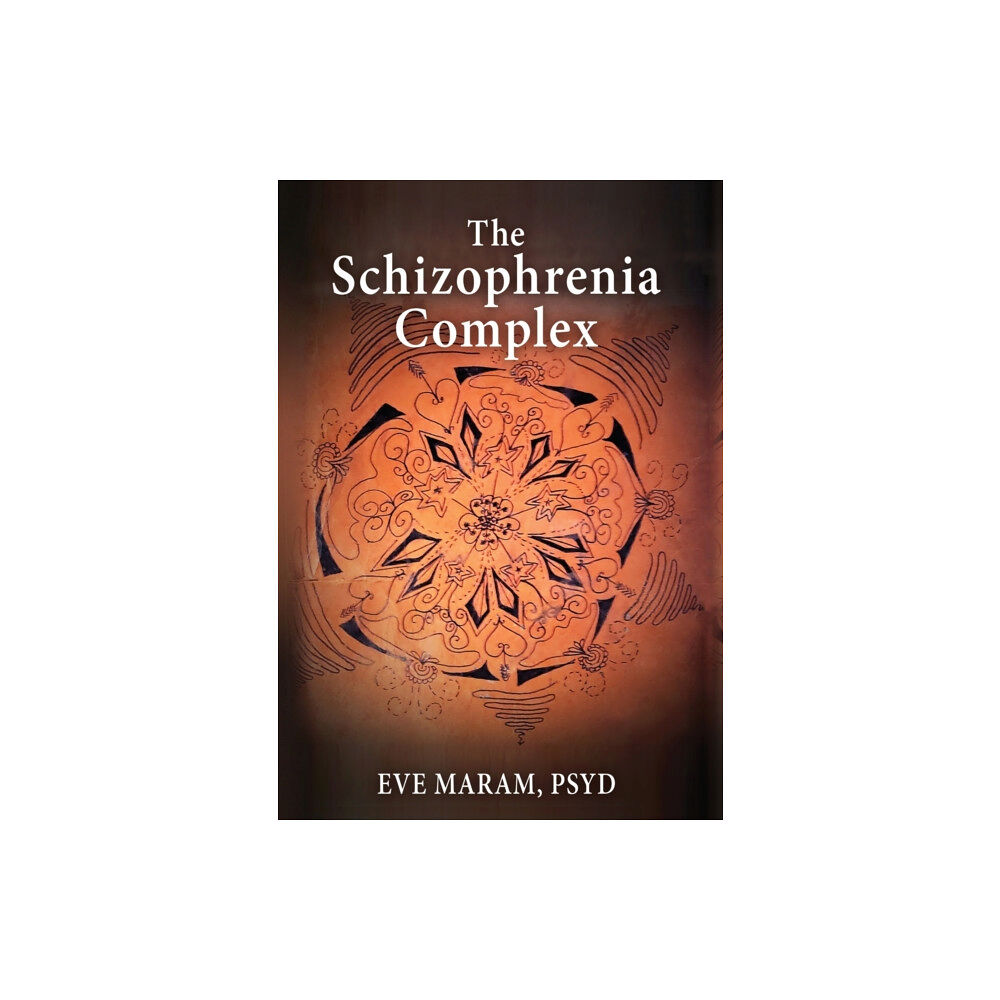 Chiron Publications The Schizophrenia Complex (inbunden, eng)