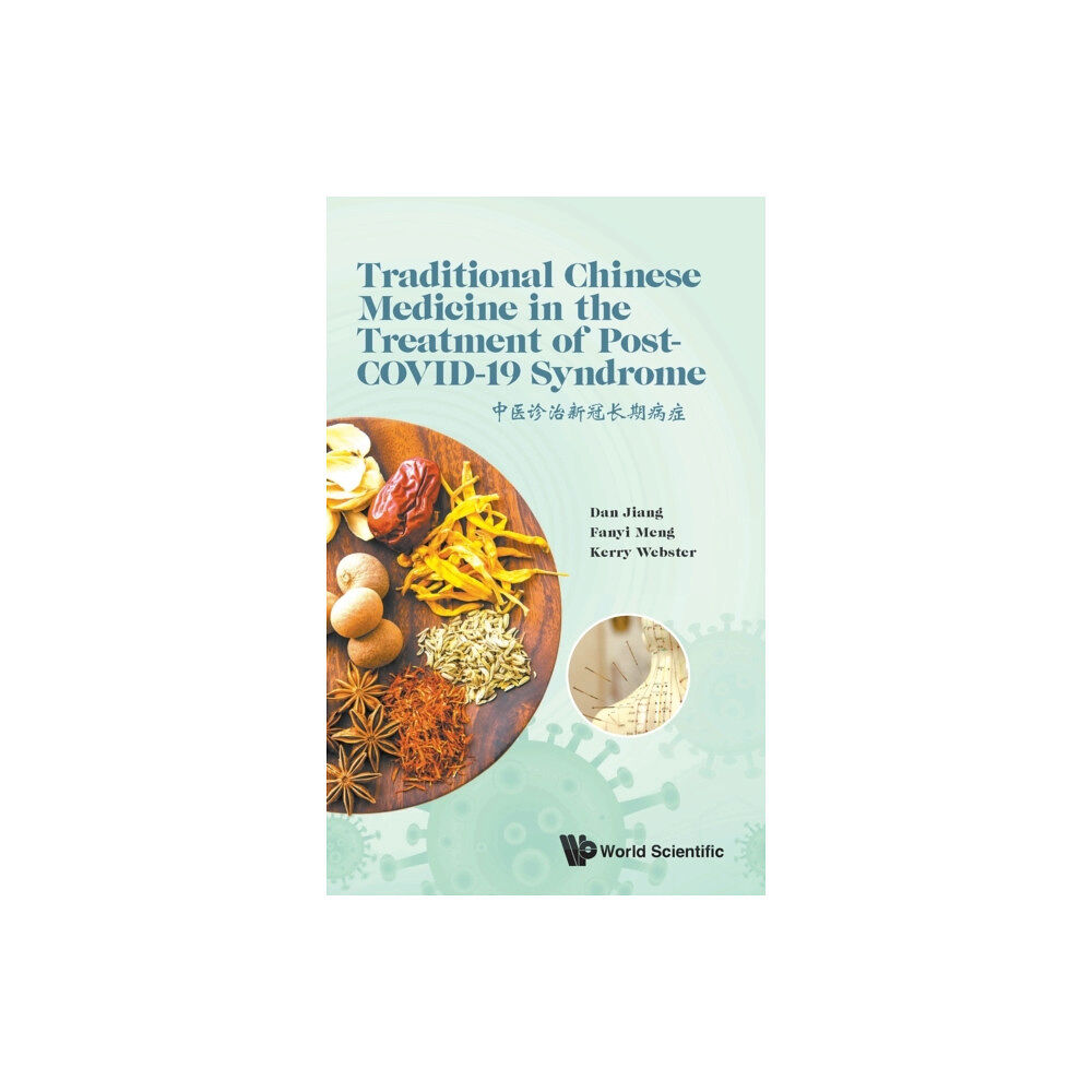 World Scientific Europe Ltd Traditional Chinese Medicine In The Treatment Of Post-covid-19 Syndrome (inbunden, eng)