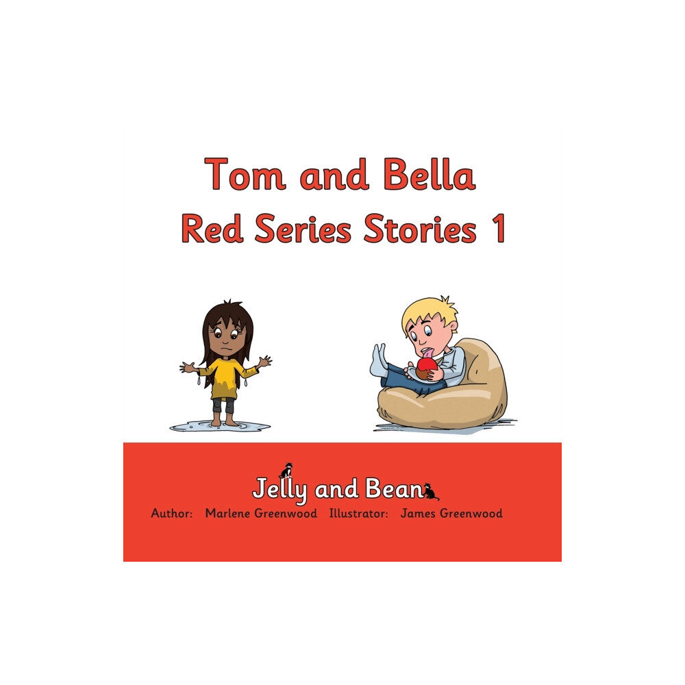 Jelly and Bean Ltd Tom and Bella Red Series Stories 1 (häftad, eng)