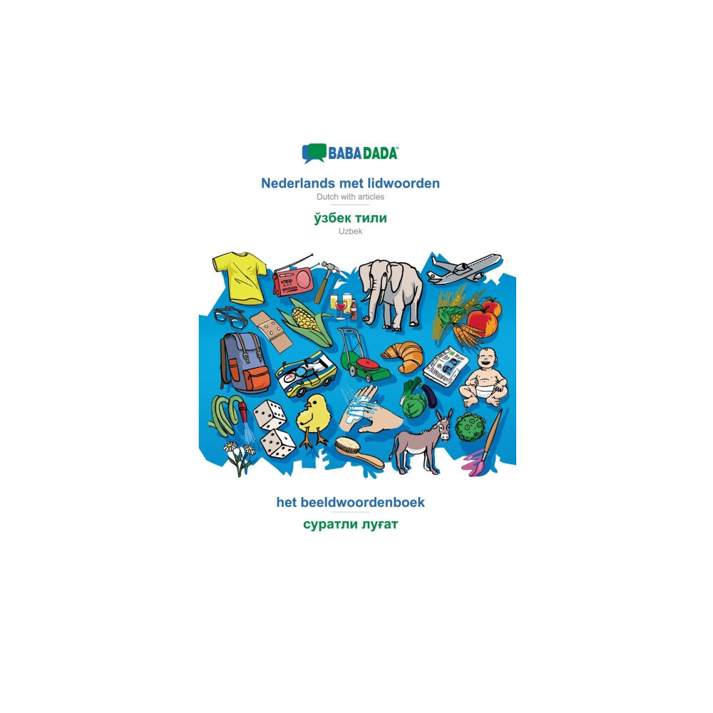 Babadada Nederlands met lidwoorden - Uzbek (in cyrillic script), het beeldwoordenboek (häftad, dut)