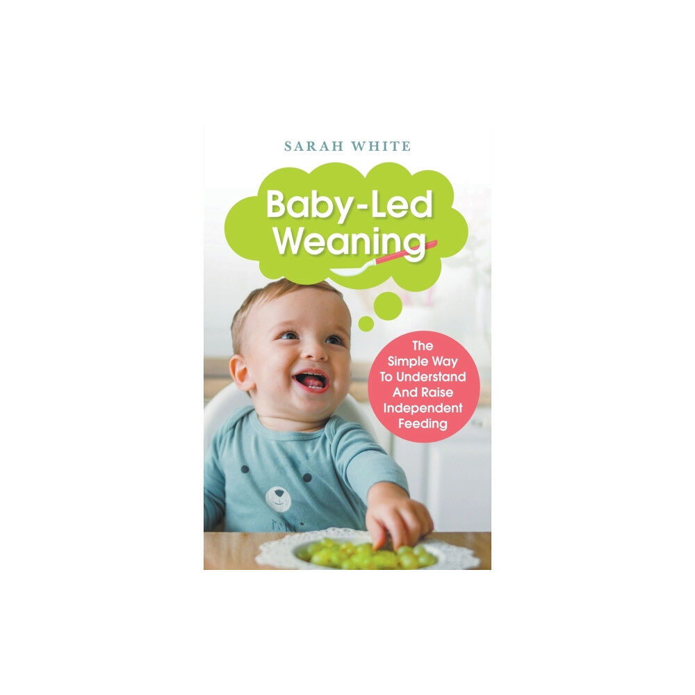 Sarah White Baby-Led Weaning (häftad, eng)
