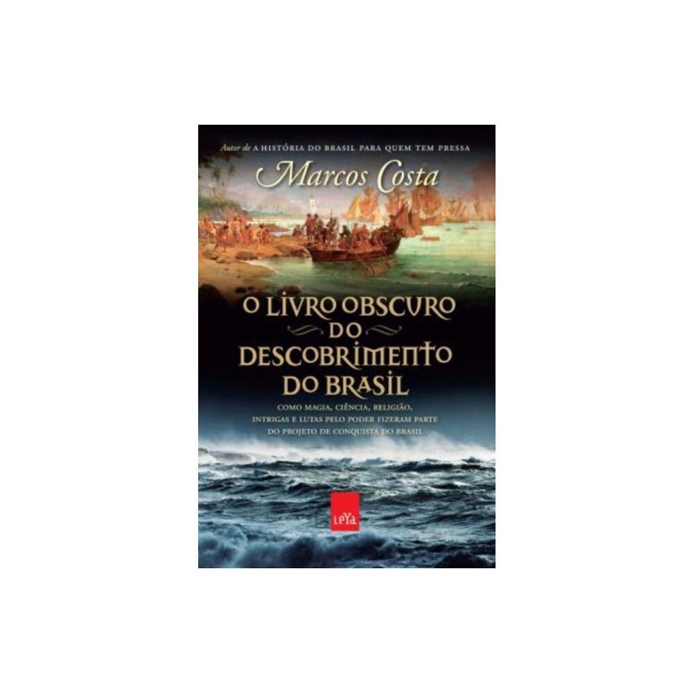 Leya O livro obscuro do descobrimento do Brasil (häftad, por)