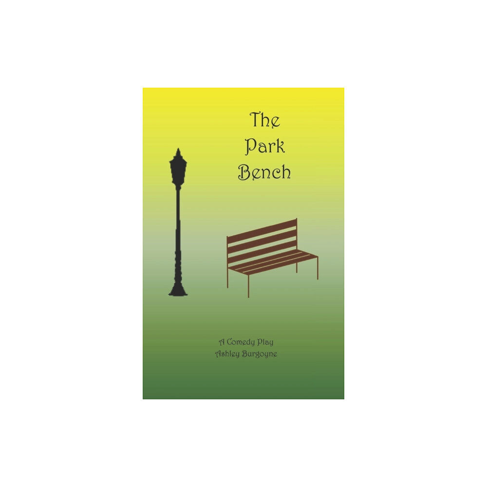 Independently Published The Park Bench (häftad, eng)