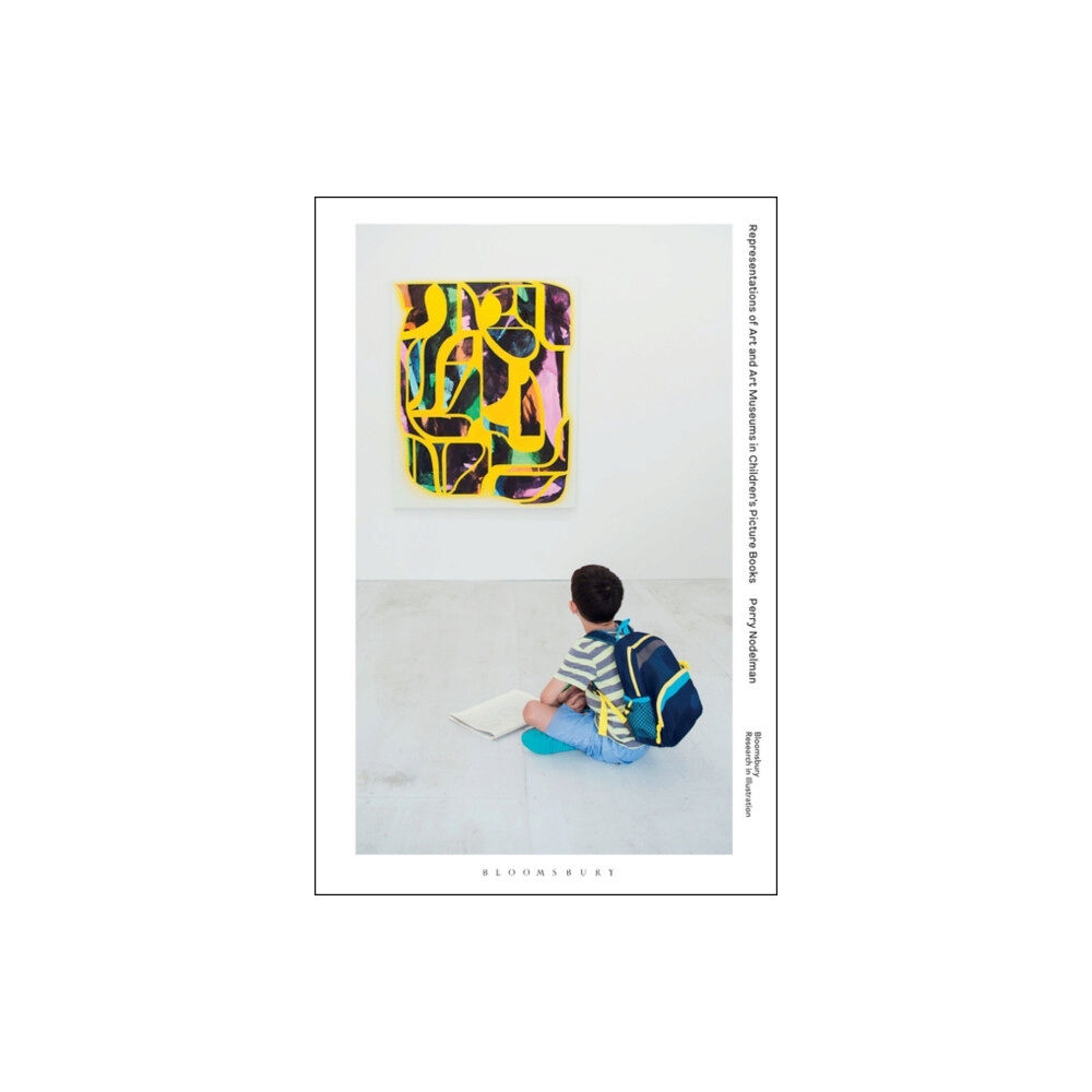 Bloomsbury Publishing PLC Representations of Art and Art Museums in Children’s Picture Books (inbunden, eng)