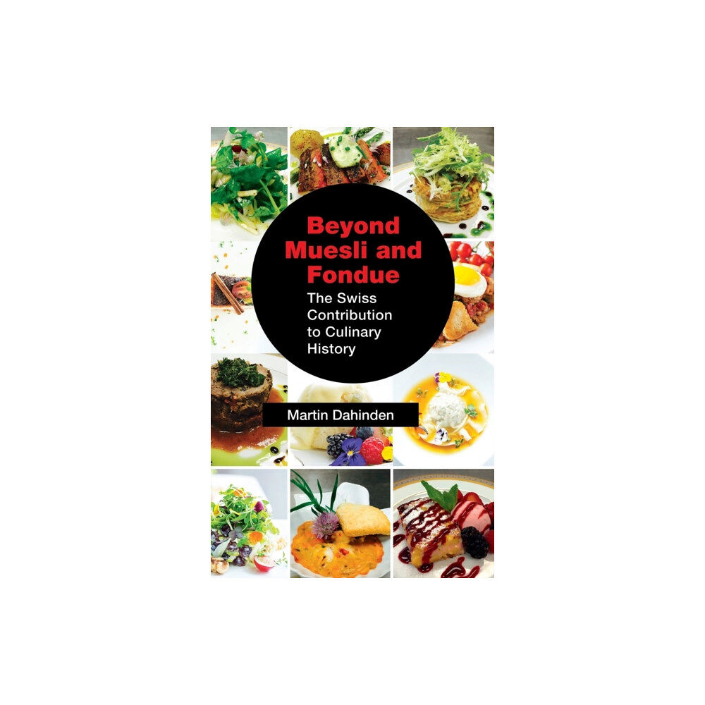 Booklocker.com Beyond Muesli and Fondue (inbunden, eng)