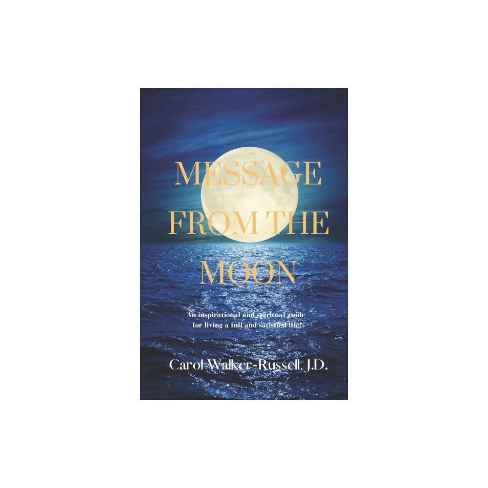 Carol Walker-Russell Message from the Moon (häftad, eng)