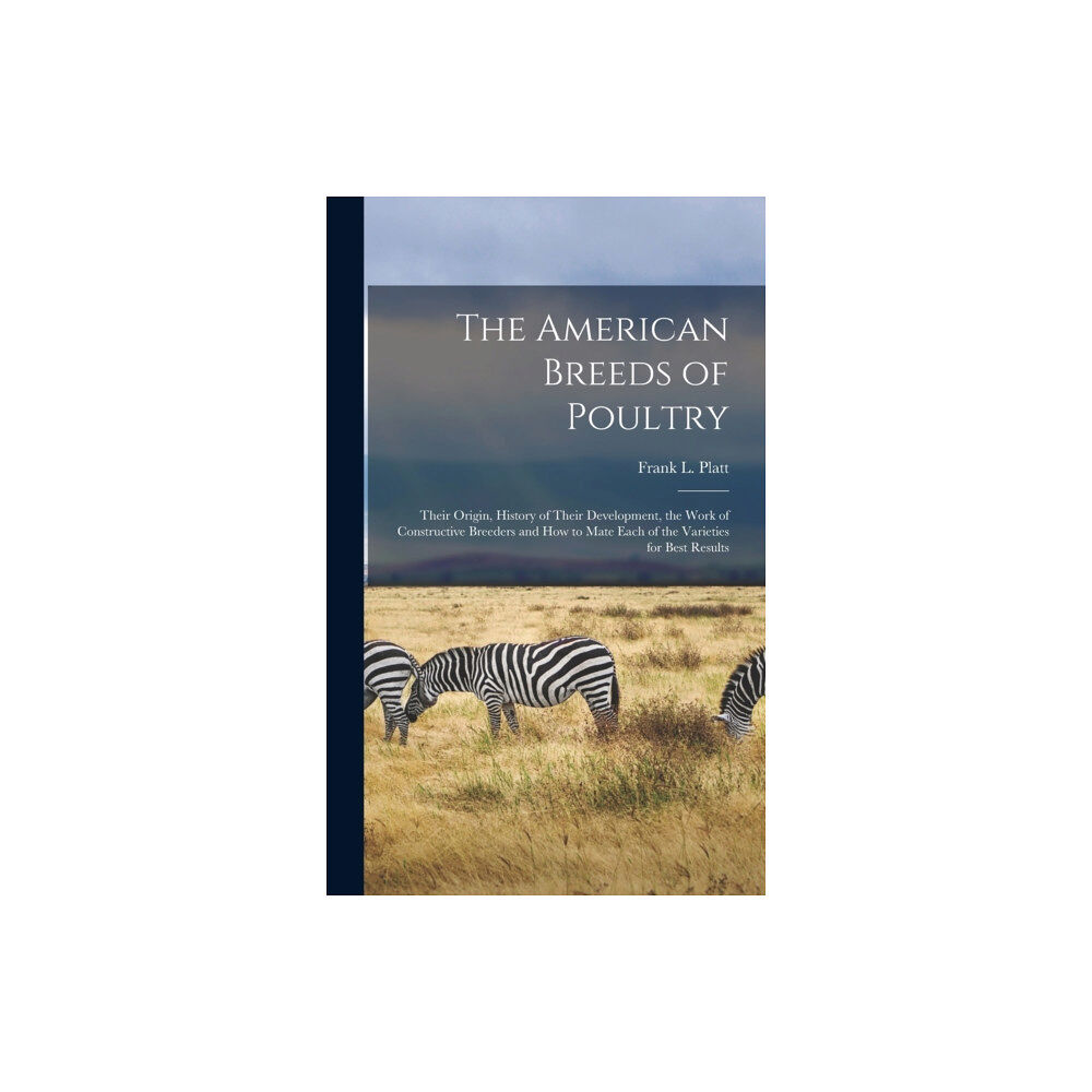 Legare Street Press The American Breeds of Poultry (inbunden, eng)