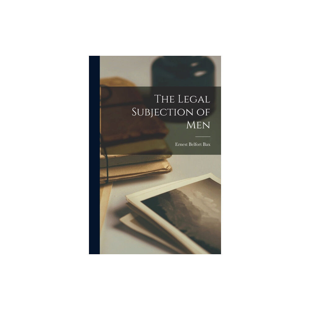 Legare Street Press The Legal Subjection of Men (häftad, eng)