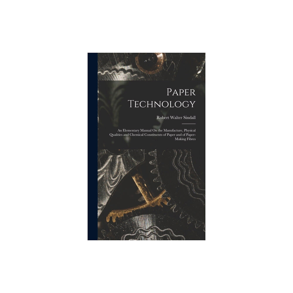 Legare Street Press Paper Technology (inbunden, eng)