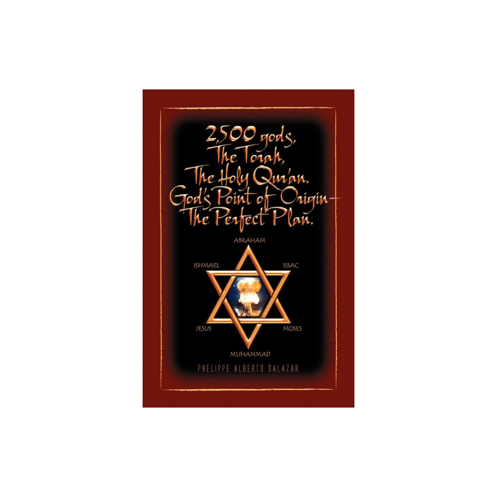 Xlibris 2,500 Gods, the Torah, the Holy Qur'an (inbunden, mul)