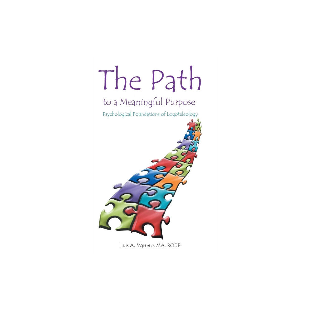 iUniverse The Path to a Meaningful Purpose (inbunden, eng)