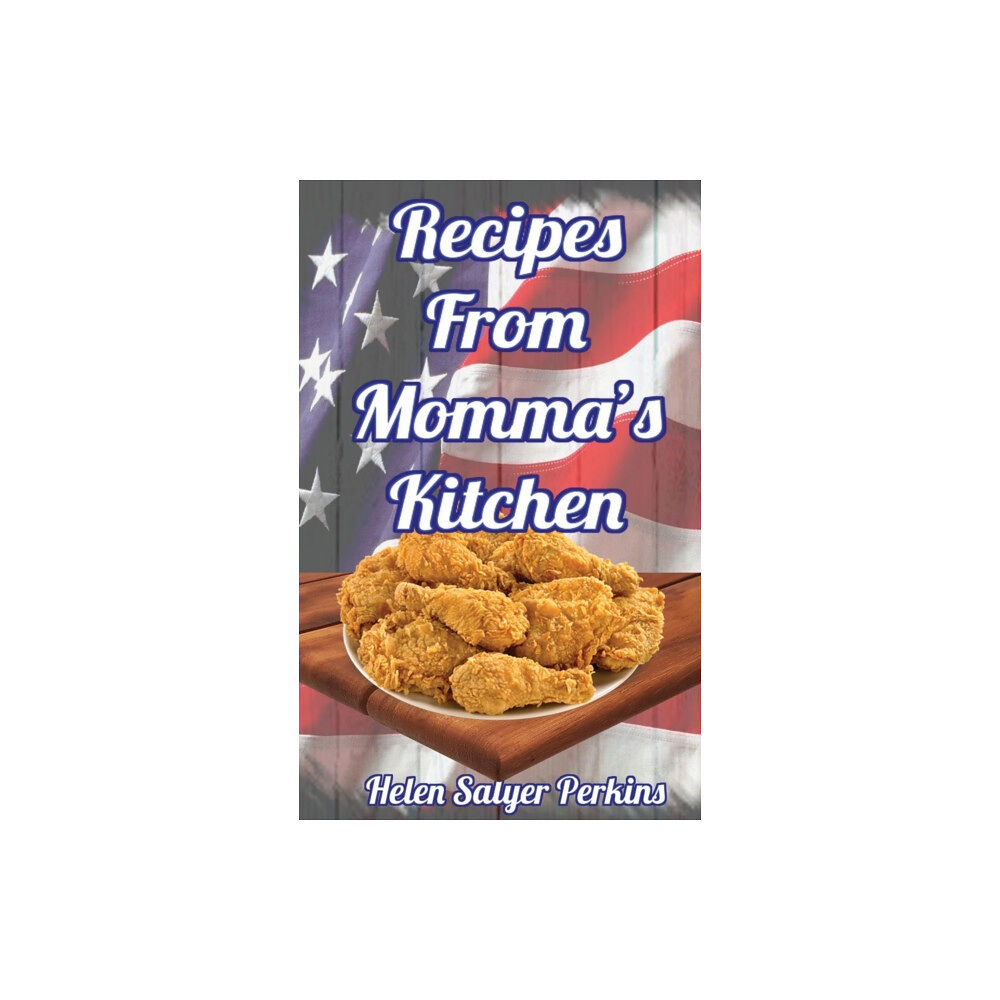 Pen It! Publications, LLC Recipes From Momma's Kitchen (inbunden, eng)