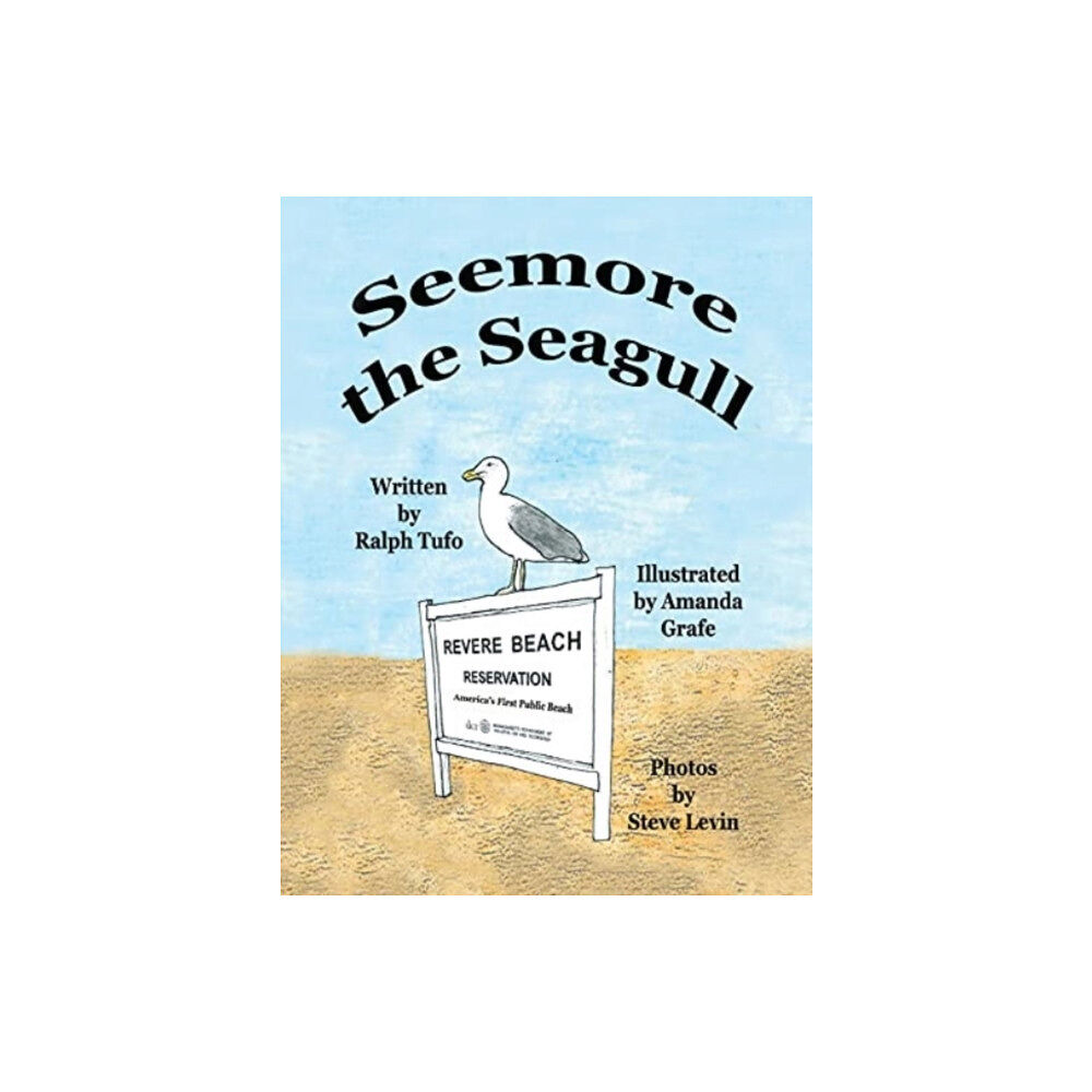 Leaning Rock Press LLC Seemore the Seagull (inbunden, eng)