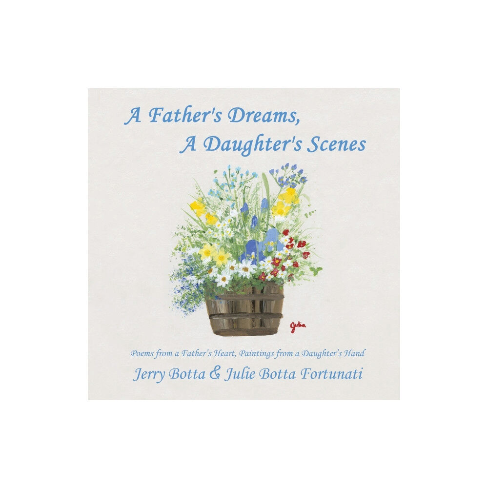 WestBow Press A Father's Dreams, a Daughter's Scenes (häftad, eng)