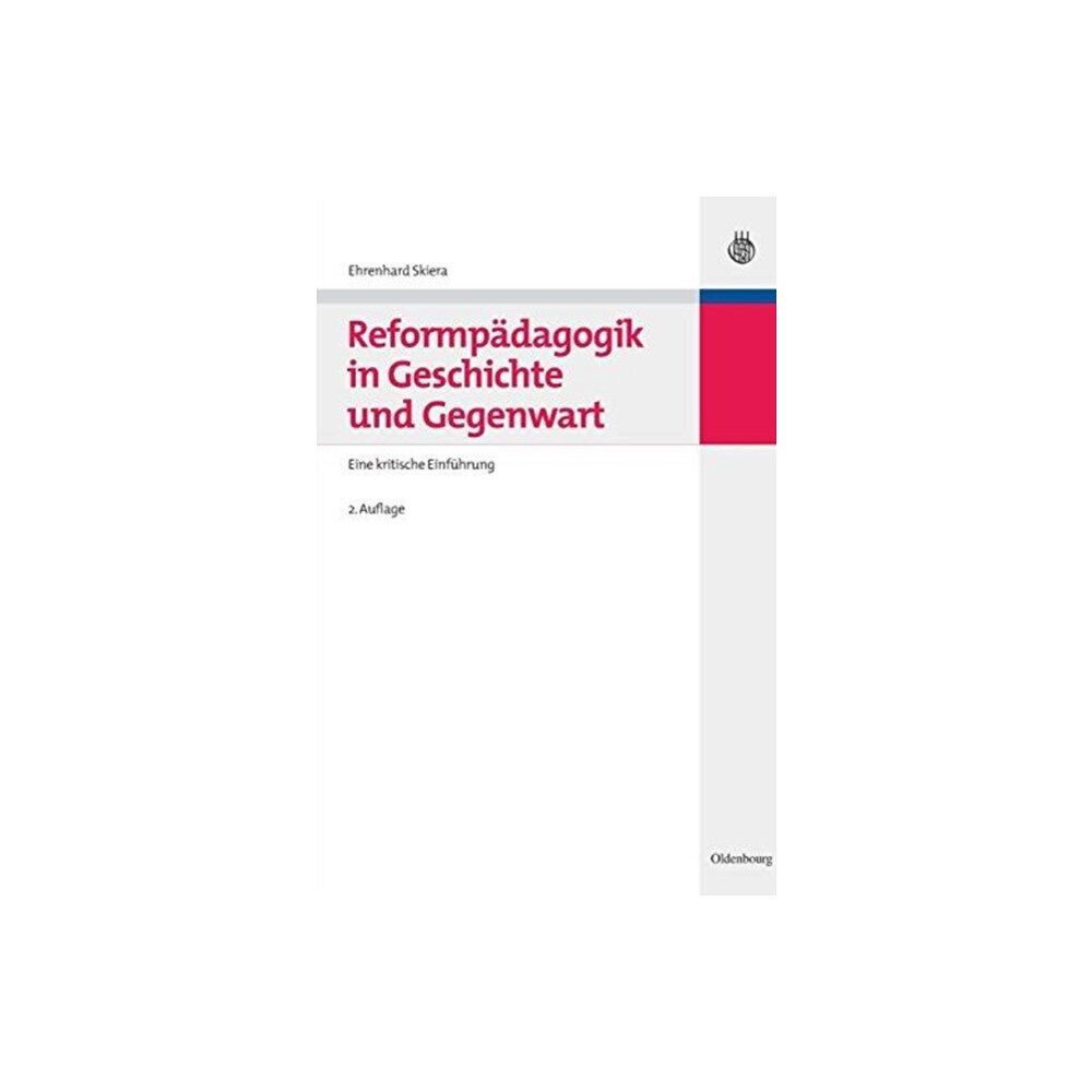 de Gruyter Oldenbourg Reformpadagogik in Geschichte Und Gegenwart (inbunden, ger)