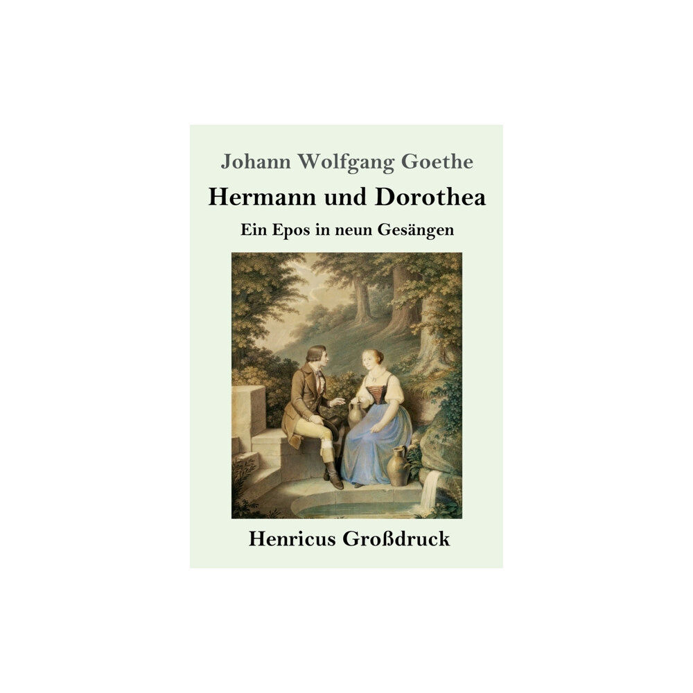 Henricus - Edition Deutsche Klassik Gmbh, Berlin Hermann und Dorothea (Großdruck) (häftad, ger)