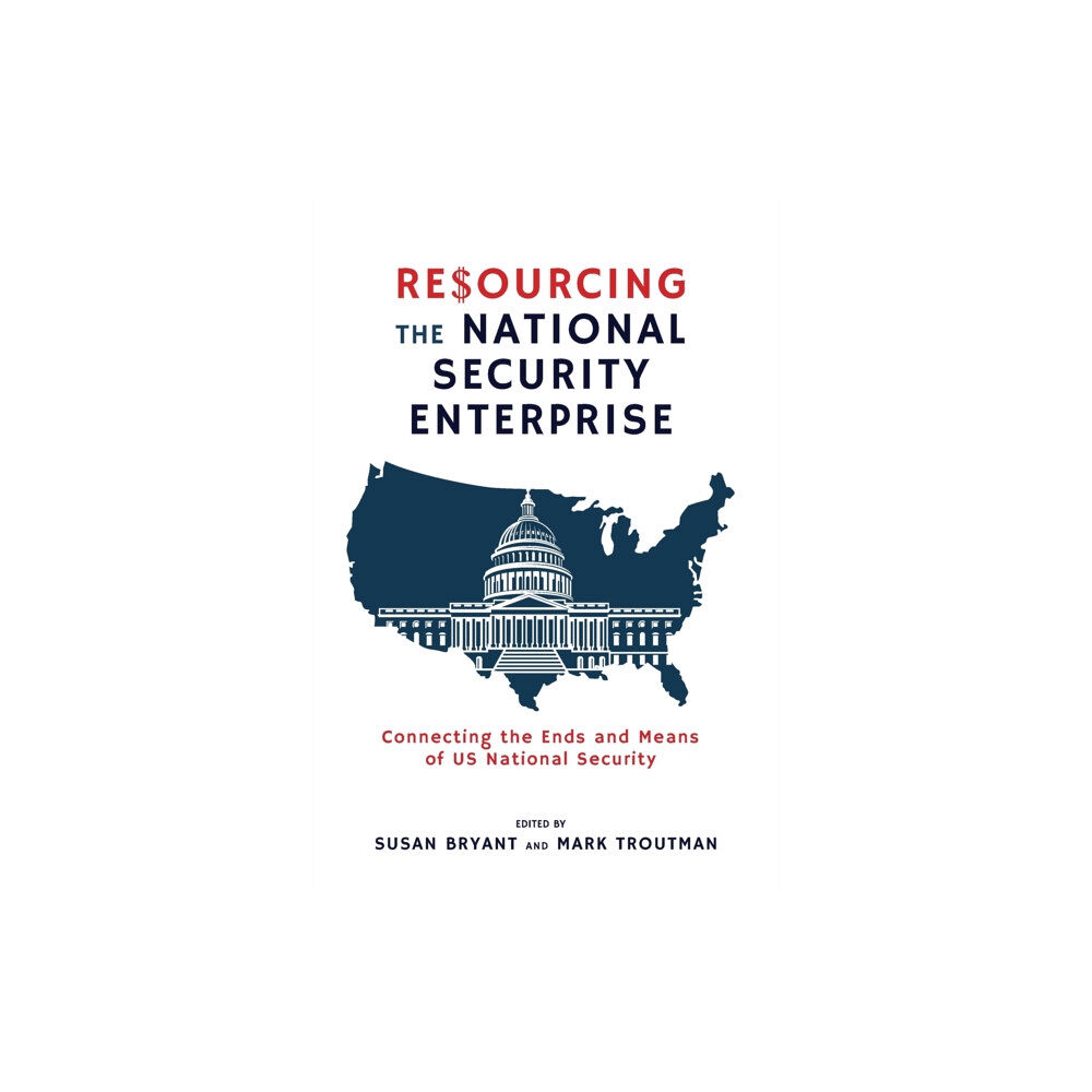 Cambria Press Resourcing the National Security Enterprise (häftad, eng)