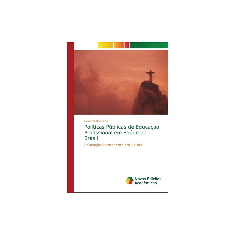 Novas Edicoes Academicas Politicas Publicas de Educacao Profissional em Saude no Brasil (häftad, por)