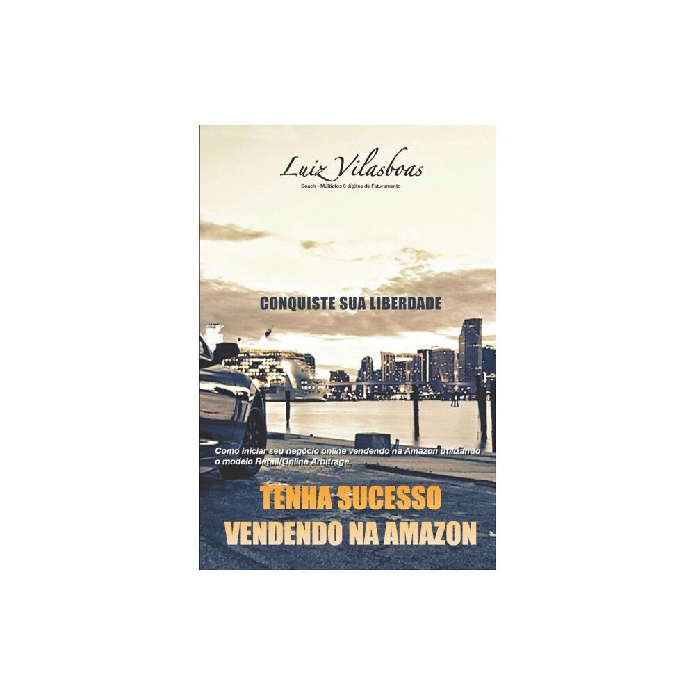 Independently Published Tenha Sucesso Vendendo na Amazon (häftad, por)