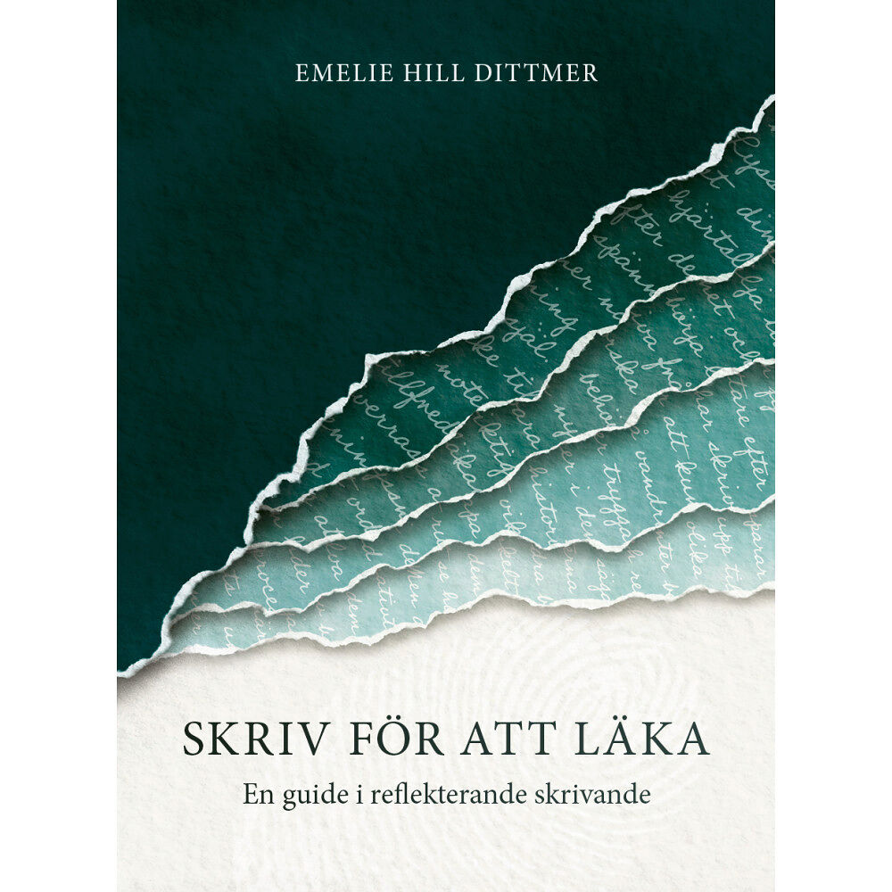Emelie Hill-Dittmer Skriv för att läka : en guide i reflekterande skrivande (bok, danskt band)