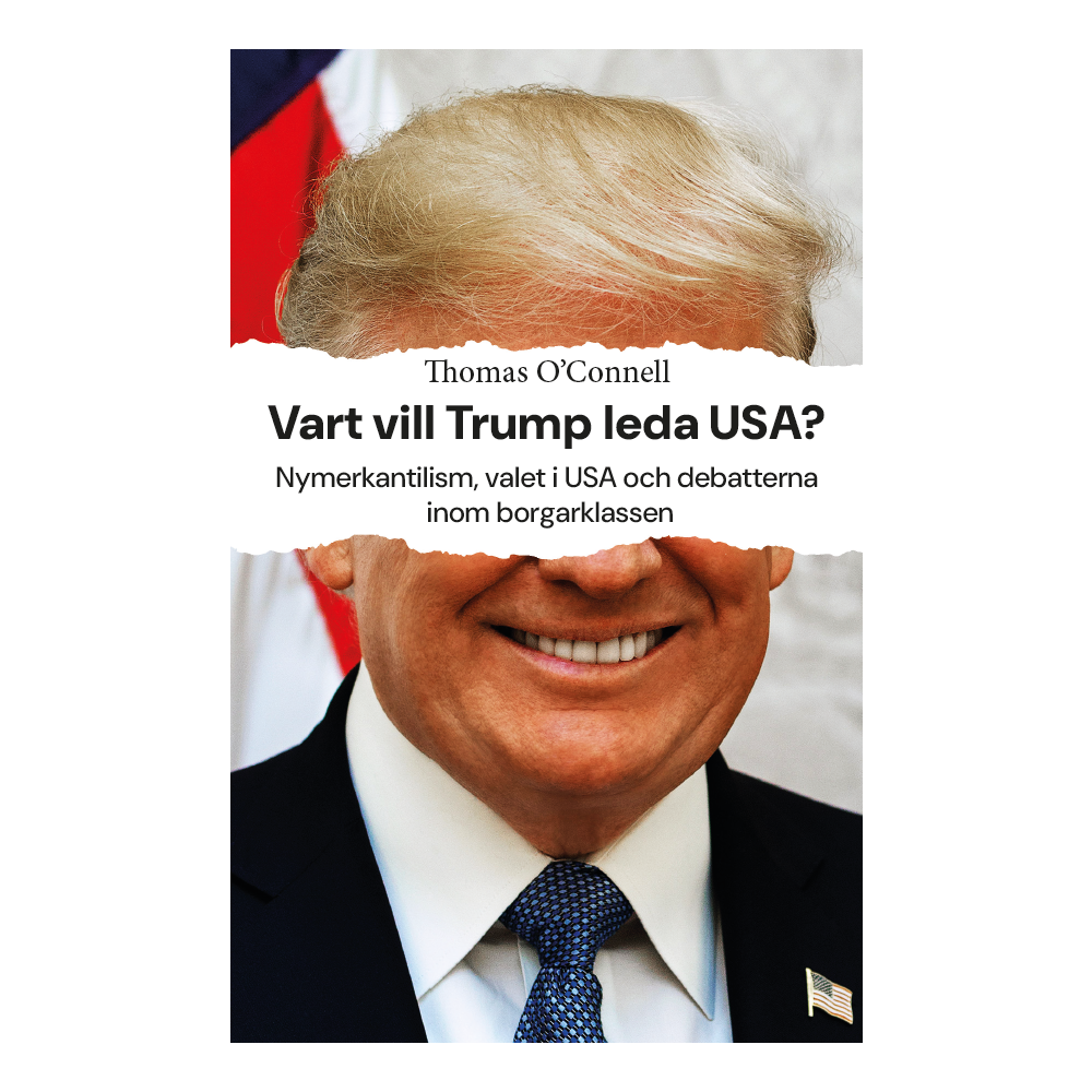 Thomas O'Connell Vart vill Trump leda USA? (häftad)