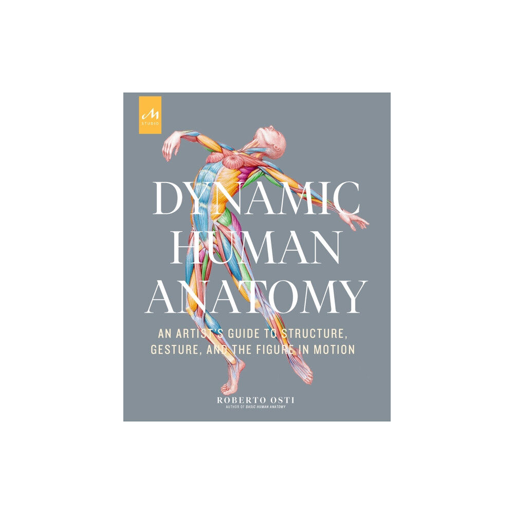 Monacelli Press Dynamic Human Anatomy (inbunden, eng)