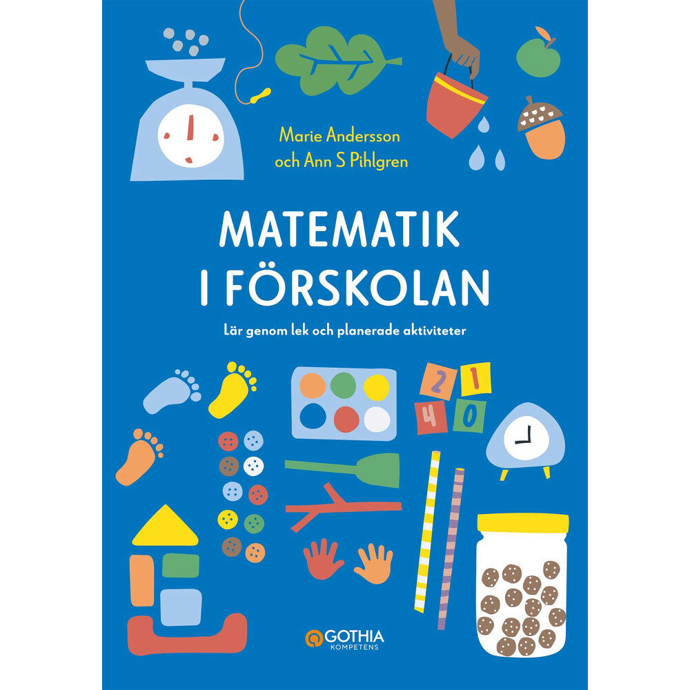 Ann S. Pihlgren Matematik i förskolan : lär genom lek och planerade aktiviteter (häftad)