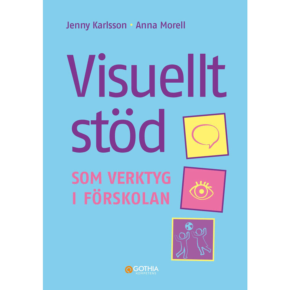 Anna Morell Visuellt stöd som verktyg i förskolan (häftad)