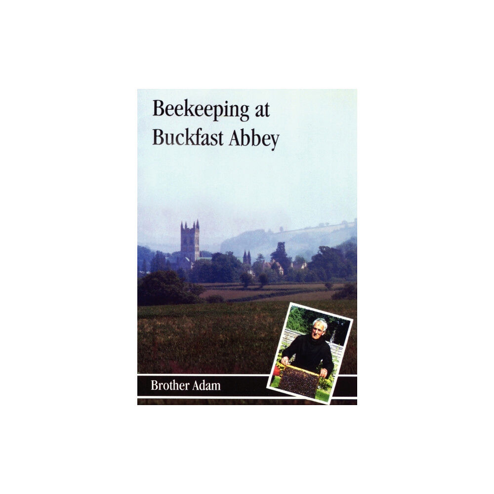 Northern Bee Books Beekeeping at Buckfast Abbey (häftad, eng)