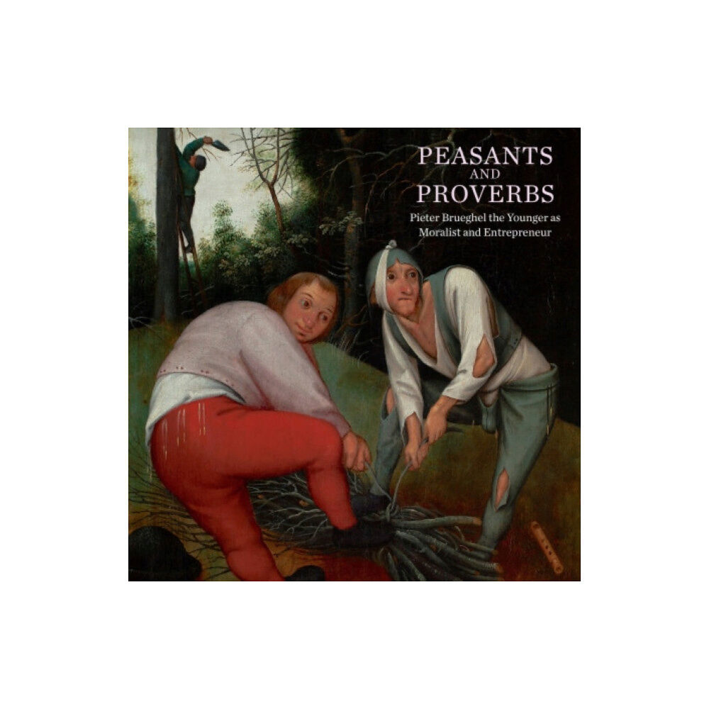Paul Holberton Publishing Ltd Peasants and Proverbs (häftad, eng)