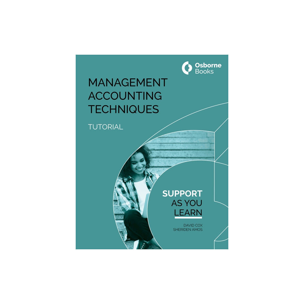 Osborne Books Ltd MANAGEMENT ACCOUNTING TECHNIQUES TUTORIAL (häftad, eng)