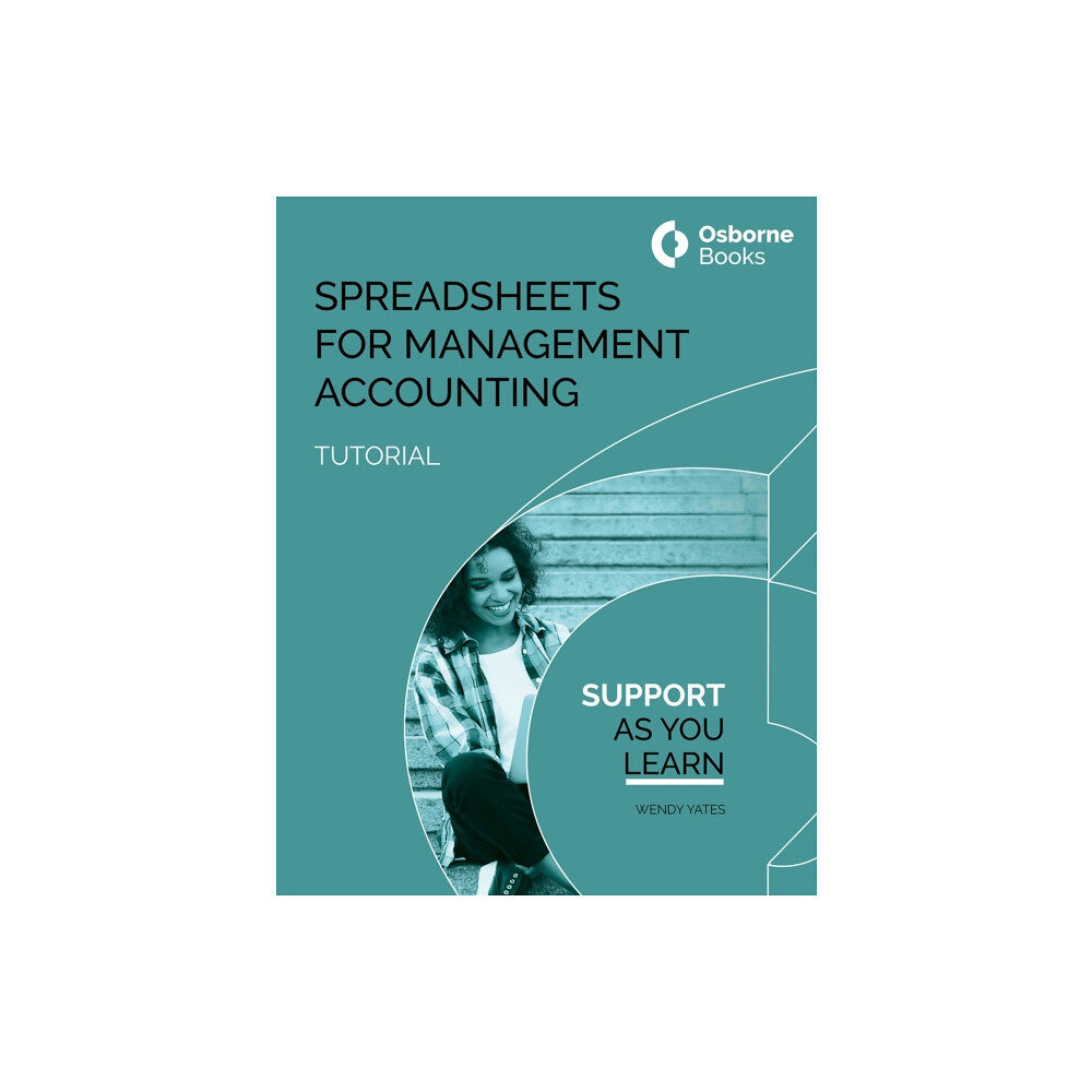 Osborne Books Ltd SPREADSHEETS FOR MANAGEMNT ACCOUNTING TUTORIAL (häftad, eng)