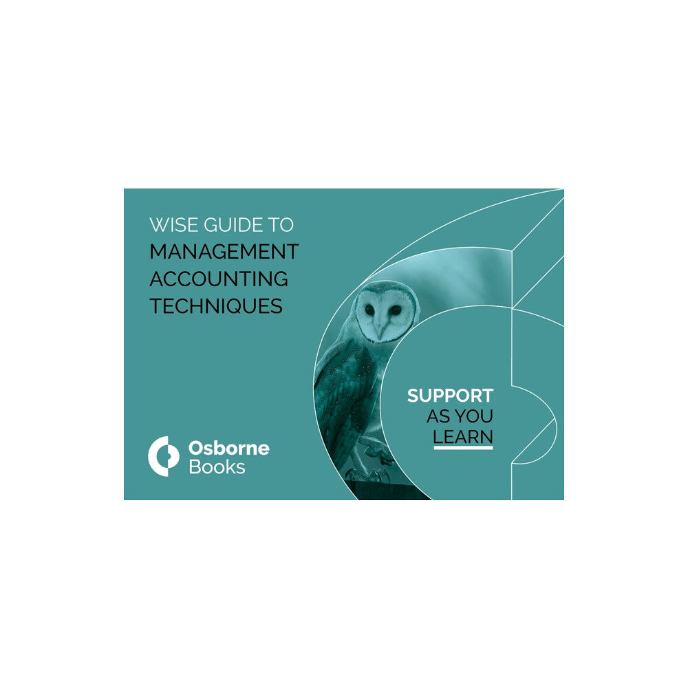Osborne Books Ltd MANAGEMENT ACCOUNTING TECHNIQUES WISEGUIDE (häftad, eng)