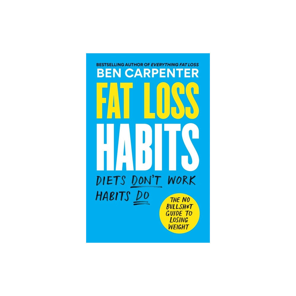 Ben Carpenter Fat Loss Habits (häftad, eng)