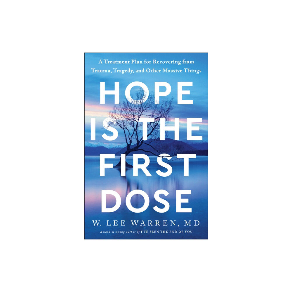 Waterbrook Press (A Division of Random House Inc) Hope Is the First Dose (inbunden, eng)