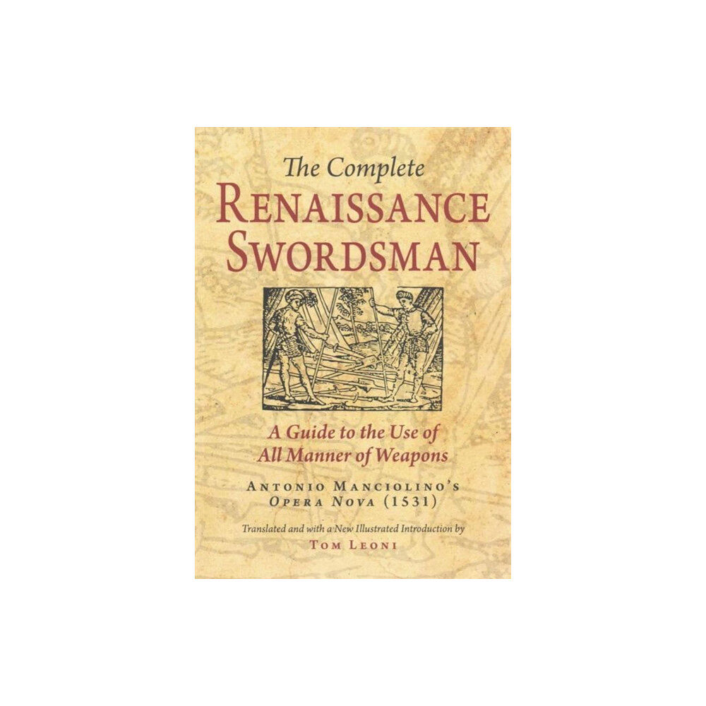 FreeLance Academy Press The Complete Renaissance Swordsman (häftad, eng)