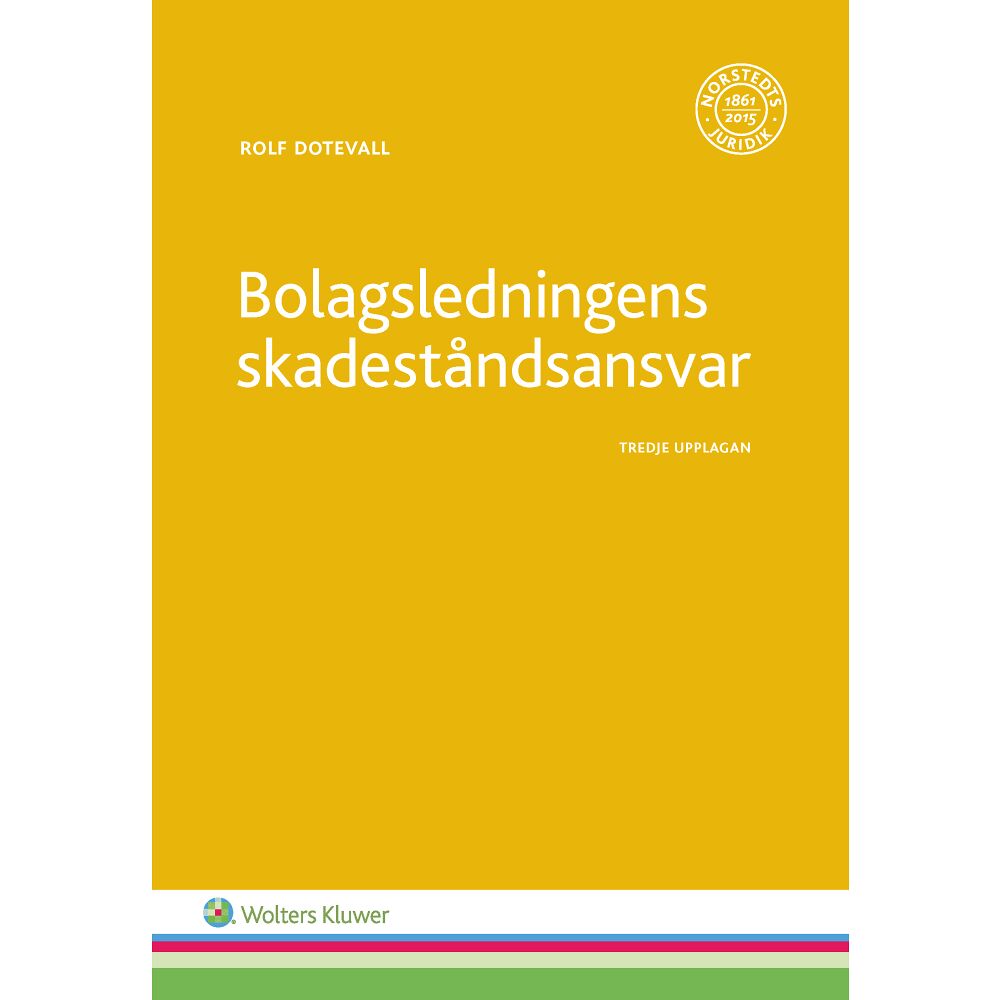 Rolf Dotevall Bolagsledningens skadeståndsansvar (häftad)