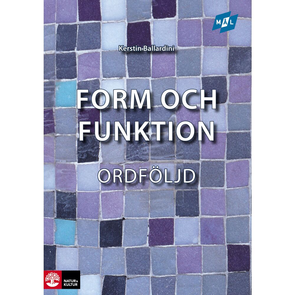 Kerstin Ballardini Mål Form och funktion Ordföljd, andra upplagan (häftad)
