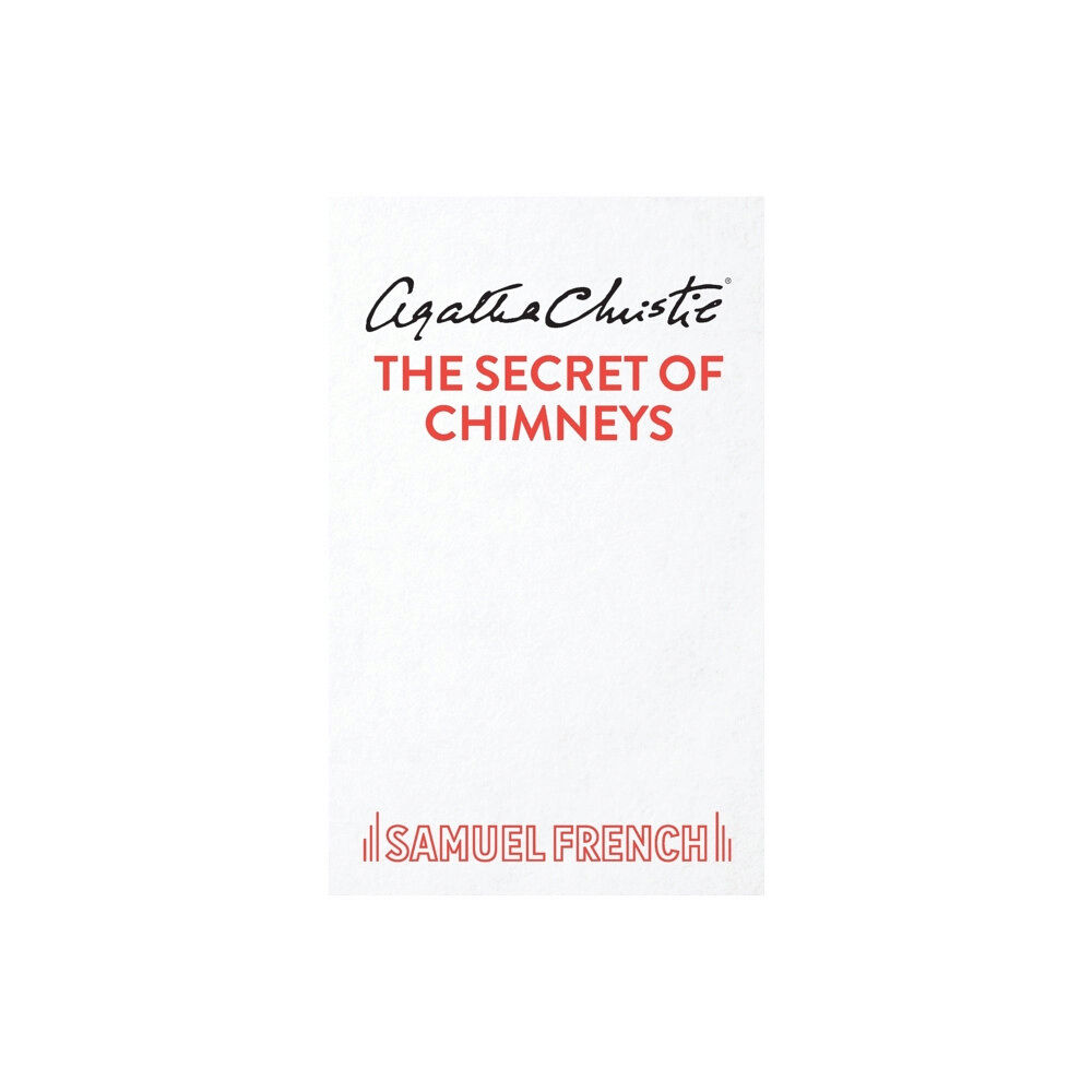 Samuel French Ltd The Secret of Chimneys (häftad, eng)