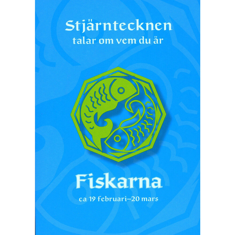 Gisela Melin Stjärntecknen talar om vem du är : fiskarna (häftad)