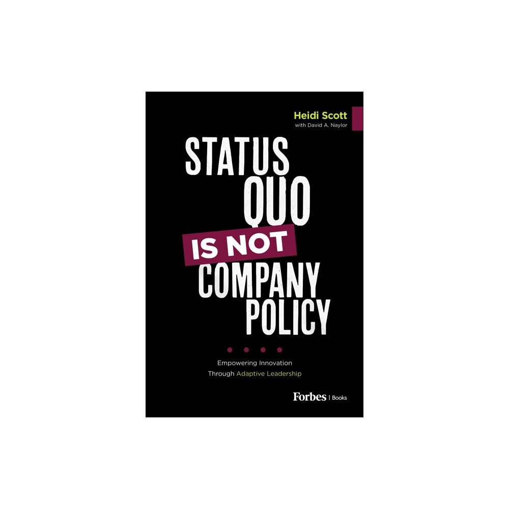 Advantage Media Group Status Quo Is Not Company Policy (inbunden, eng)