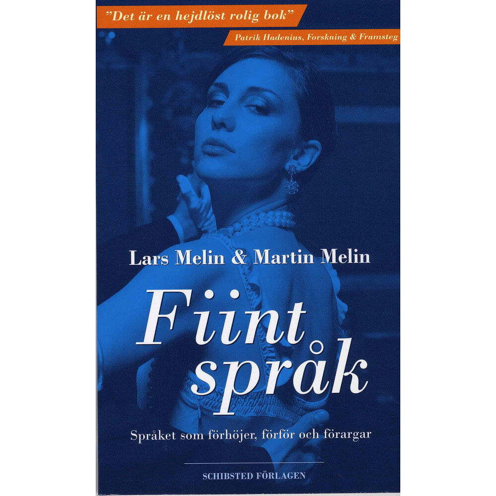 Schibsted Förlagen Fiint språk : språket som förhöjer, förför och förargar (pocket)