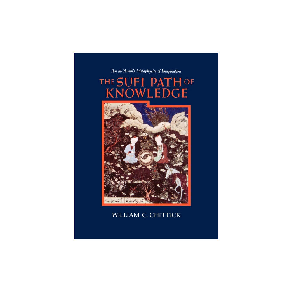 State University of New York Press The Sufi Path of Knowledge (häftad, eng)