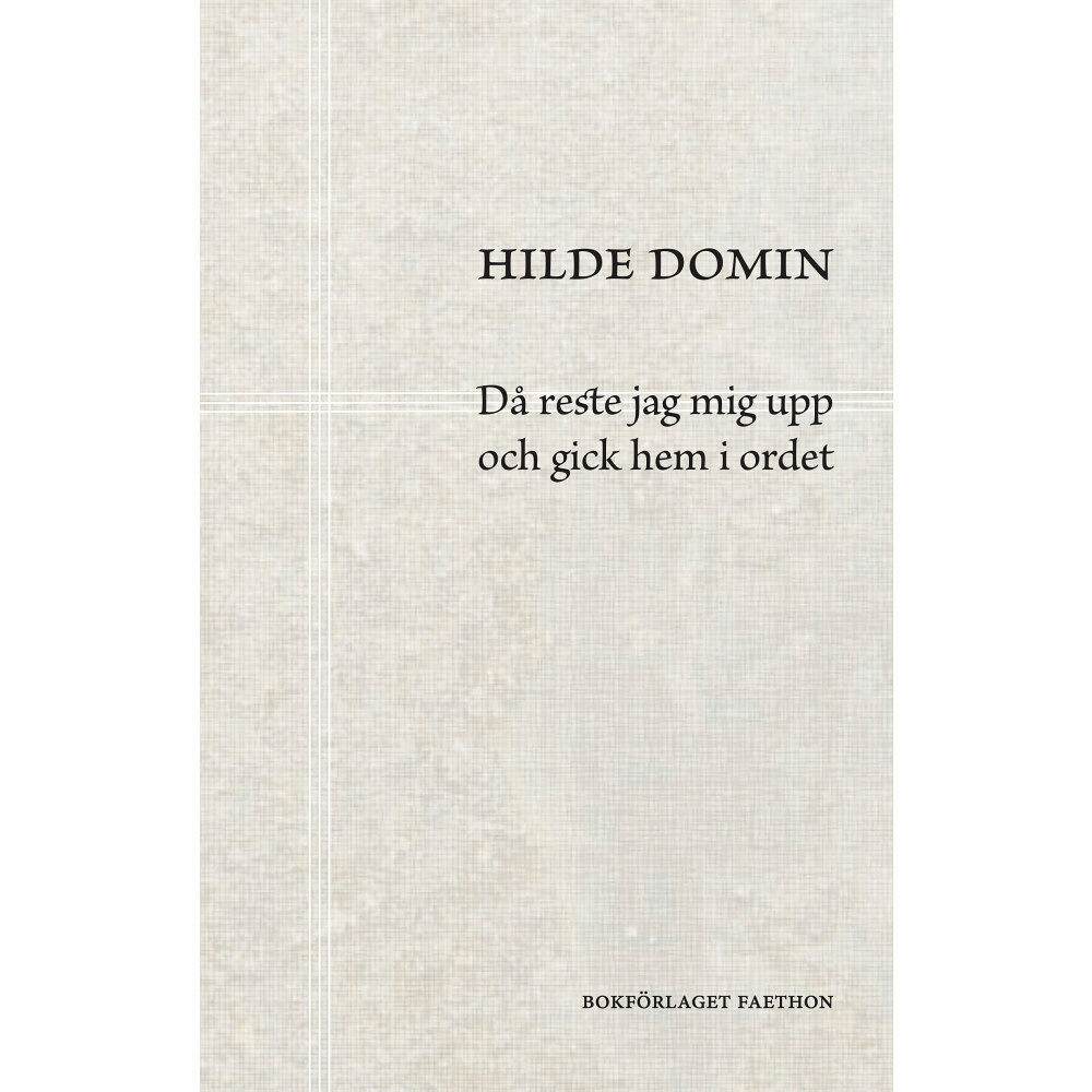 Hilde Domin Då reste jag mig upp och gick hem i ordet (bok, danskt band)